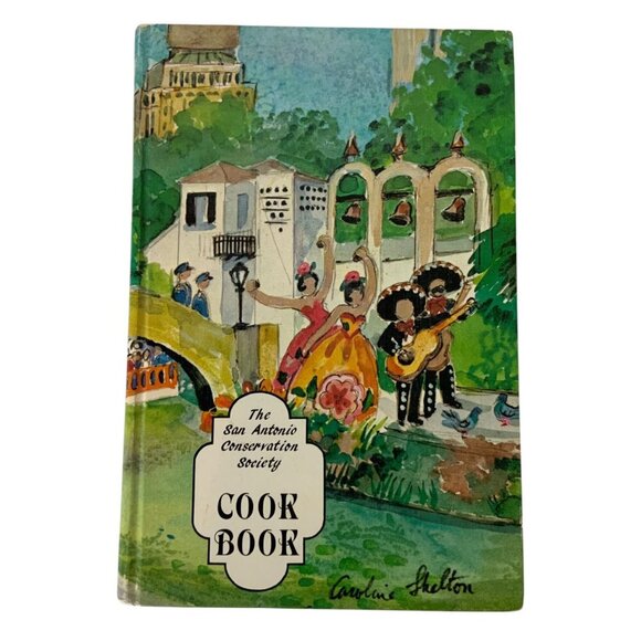 Vintage San Antonio Conservation Society Cookbook 1984 Hardcover Third Edition - Picture 1 of 13